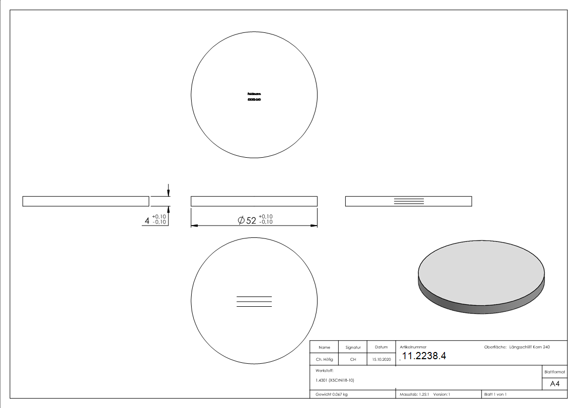 Ronde | Maße: Ø 52x4 mm | mit Längsschliff | V2A