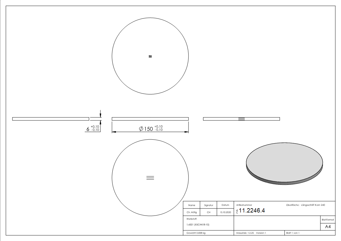 Ronde | Maße: Ø 150 mm | mit Längsschliff | V2A